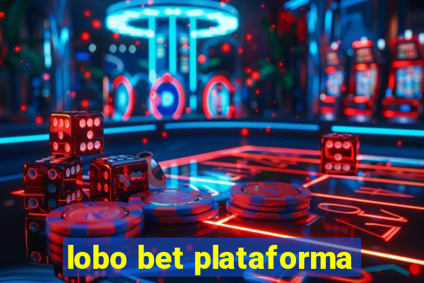 lobo bet plataforma